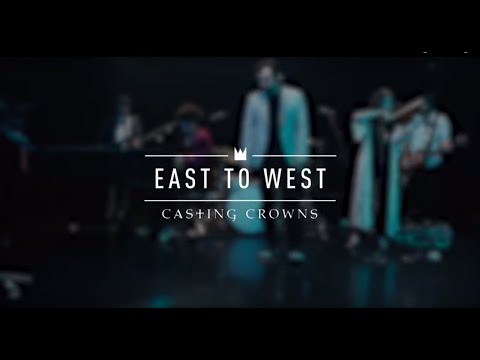 Casting Crowns - East to West (Live from YouTube Space New York)