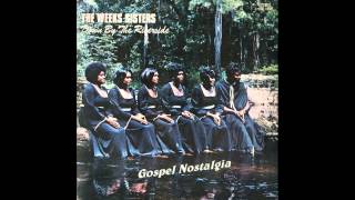 "Down By The Riverside" (1975) Weeks Sisters