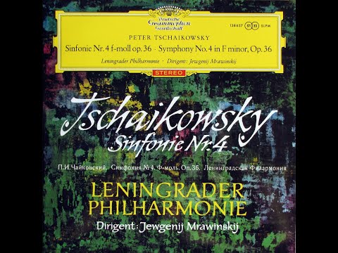 Mravinsky, Leningrad PO - Tchaikovsky - Symphonies No 4 (1961)