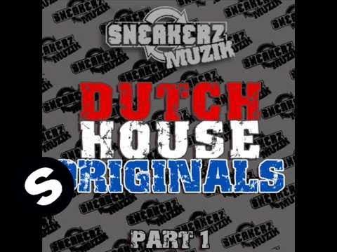 Sneakerz Muzik Dutch House Originals Part 1