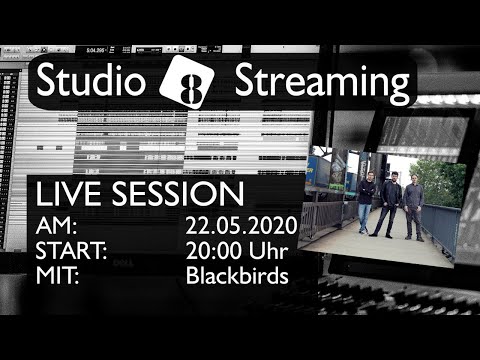 Blackbirds @ Studio 8 Streaming