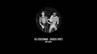 Eli Escobar - Disco hEEt