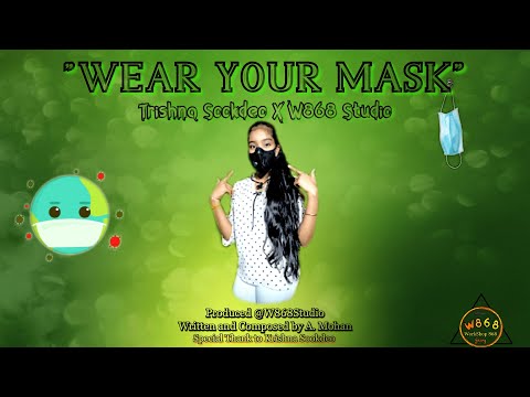 Wear Your Mask - Trishna Sookdeo | W868 Studio (Official Music Video)