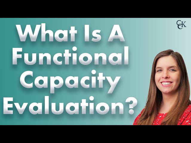 What Is a Functional Capacity Evaluation?