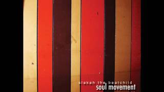 Slakah the Beatchild Feat. Jason Simmons - It's All Good (Album)