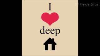 I Love Deep - HeiderSilva