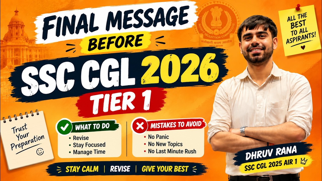 Final Message Before SSC CGL 2026 Tier 1 | What to do and what mistakes to avoid by CGL 2025 AIR 1