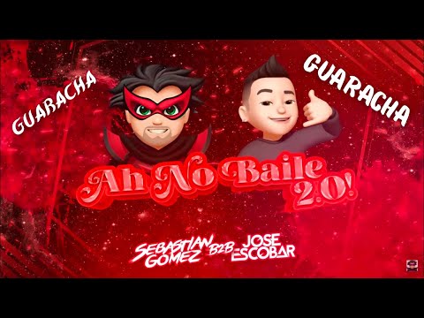 AH NO BAILE 2.0🥵🔥 - (SET GUARACHA 2025) Sebastian Gomez B2B Jose Escobar MIX (Aleteo, Zapateo)