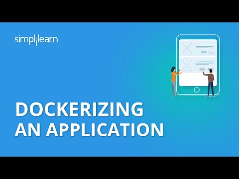 Dockerizing An Application | Docker Tutorial For Beginners | DevOps Tutorial Video | Simplilearn