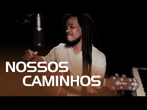 Nossos Caminhos - Nelsinho Corrêa