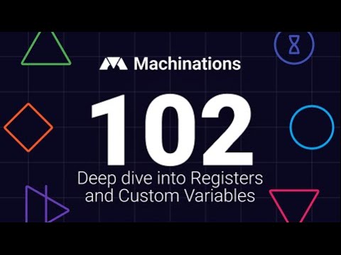 Machinations 102 - Deep dive into Registers and Custom Variables