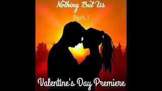 Karnaly - Nothing But Us Part.1 (Official Audio) [Valentine&#39;s day premiere]