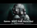 Gunna WGFT Feat Burna Boy Radio Clean