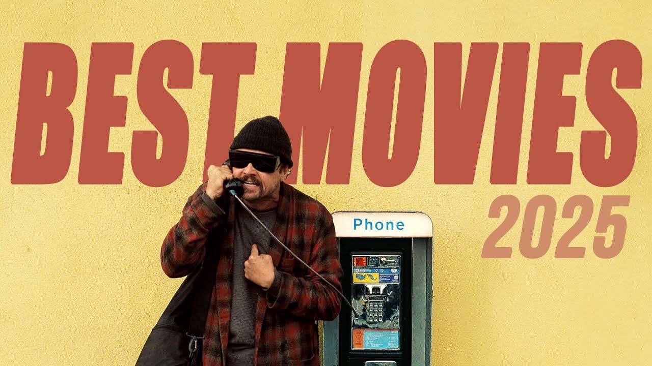 The 11 Best Movies of 2025