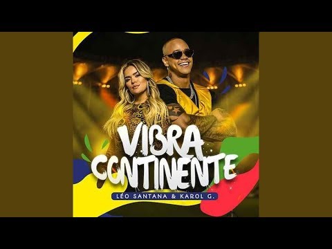 Léo Santana, Karol G - Vibra Continente (Copa América Brasil 2019) OFFICIAL SONG [HD]