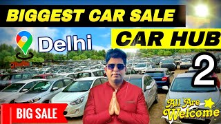 Biggest Used Car Sale At CarHub🔥| Cheapest Secondhand Cars | Old Cars Delhi | Used Cars DELHI