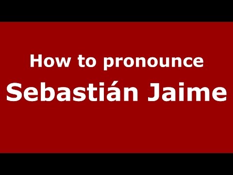 How to pronounce Sebastián Jaime (Spanish/Argentina) - PronounceNames.com