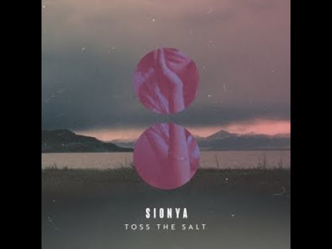 Sionya feat. Emmi - Toss The Salt