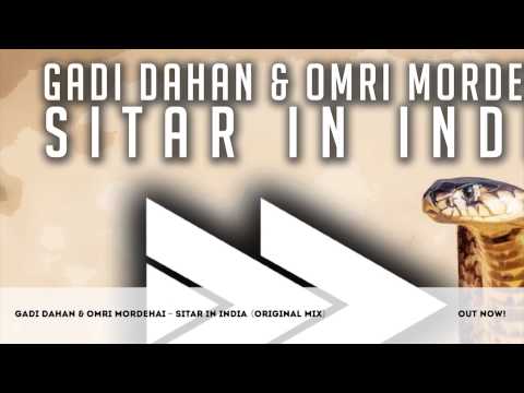 Gadi Dahan & Omri Mordehai - Sitar In India (Original Mix)