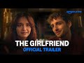 The Girlfriend Official Trailer Prime Video India