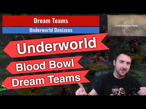 Underworld Denizens Blood Bowl Dream Teams - Optimal Rosters (Bonehead Podcast)