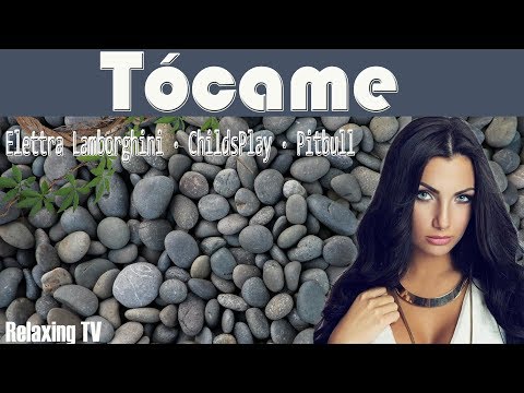 Elettra Lamborghini, ChildsPlay - Tócame ft. Pitbull Letra (LYRICS: SENTENCE BY SENTENCE)