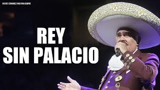 Vicente Fernández - Rey Sin Palacio (Letra/Lyrics)