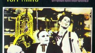 Tom Waits - Soldier&#39;s Things