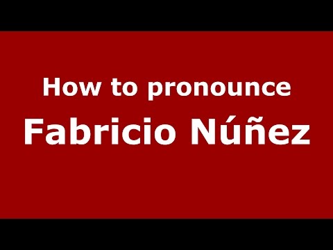 How to pronounce Fabricio Núñez (Spanish/Argentina) - PronounceNames.com