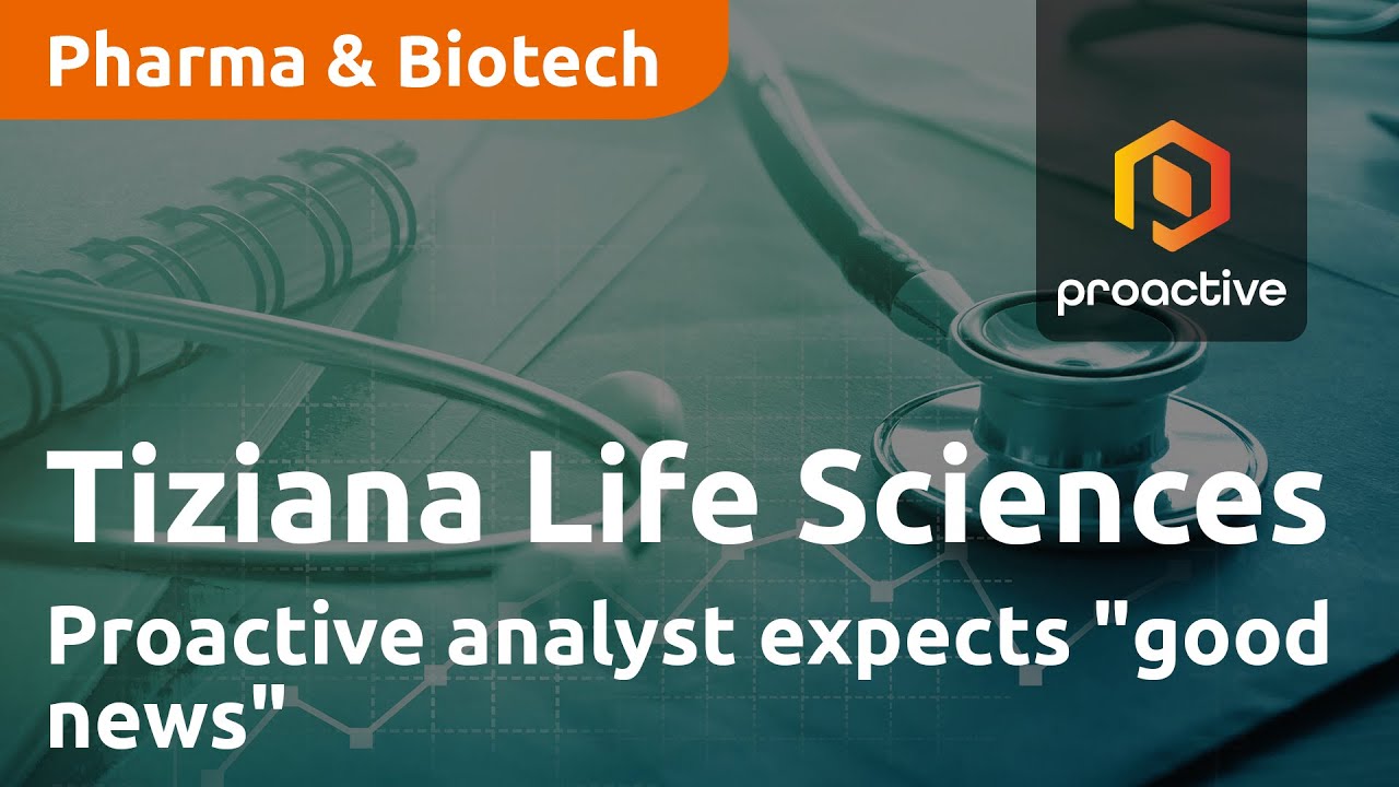 Proactive Analyst expects "some good news over the next 1-2 months" from Tiziana Life Sciences
