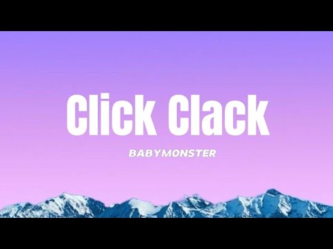 BABYMONSTER - Click Clack (Lyrics)
