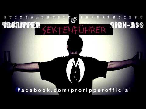 ProRipper - Sektenführer (Beat by PicK-A$$)