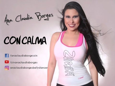 Con Calma - Zumba - Zin Ana Claudia Borges