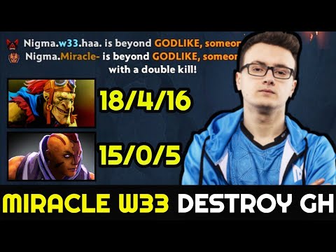 MIRACLE W33 100% destroy GH - WTF 2x Beyond Godlike No Mercy 7.27 Dota 2