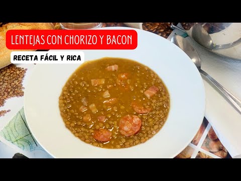 Lentejas con chorizo y bacon