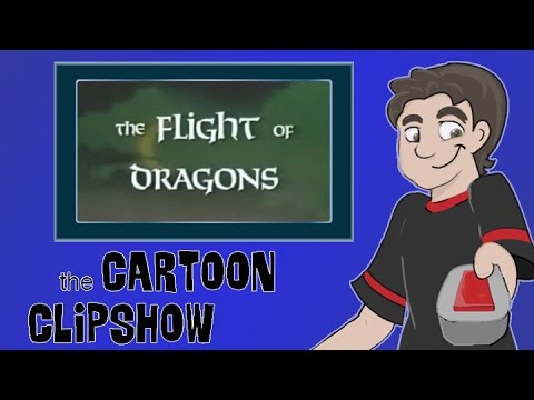 Cartoon Clipshow: 08 - Flight of Dragons