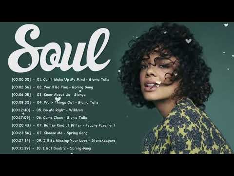 Emotional modern soul 2022 - Relaxing songs on the free day - Spring Gang, Gloria Tells #2