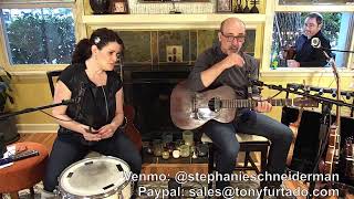 Thursday Nights Live #31 Tony Furtado/Stephanie Schneiderman w/Greg Ewer