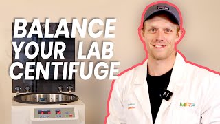 How to Balance your Lab Centrifuge: PRPerfect Demo
