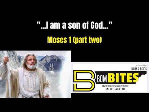 BOM-BITES Episode #455 - Moses 1 (part two)