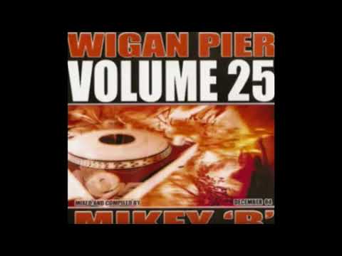 Wigan Pier - Volume 25 Mixed By Mikey B 2004