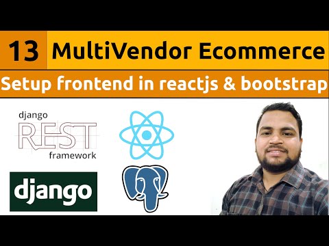 Multivendor Ecommerce Website in Django ReactJs||Setup frontend in ReactJs and Bootstrap #13