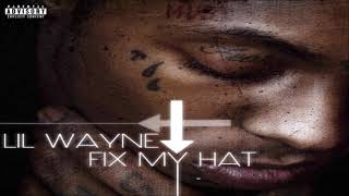 Lil Wayne - Fix My Hat (432hz)