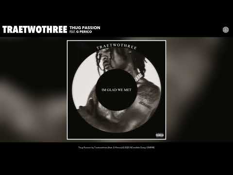 TRAETWOTHREE - Thug Passion (Official Audio)