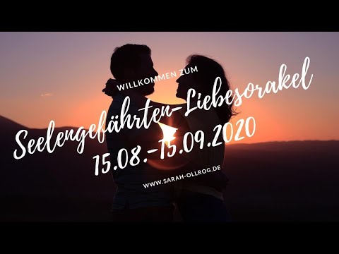 Seelengefährten-Liebesorakel für Singles und Paare 15.8.-15.9.2020