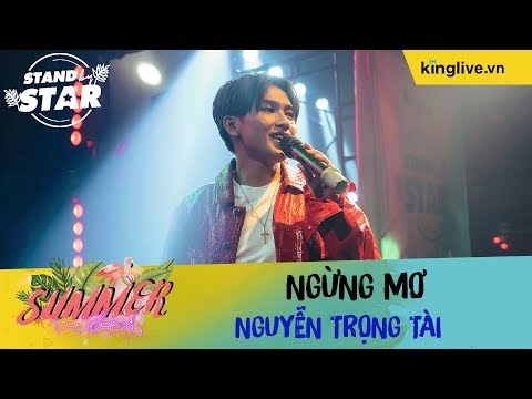 KINGLIVE | Ngừng mơ - Nguyễn Trọng Tài