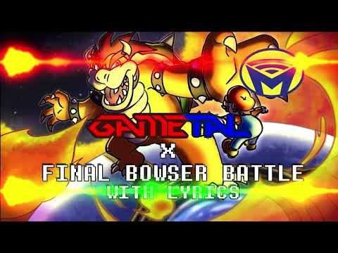 (audio only)Final Bowser Battle/Fated battle - Gametal and Man on the Internet Mashup