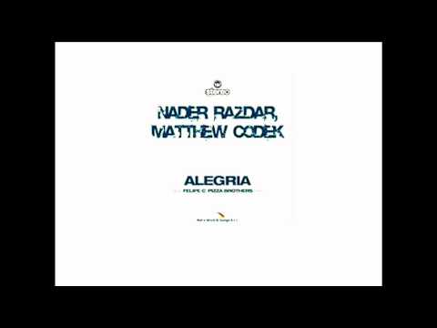 Matthew Codek, Nader Razdar - Alegria (FELIPE C. REMIX)