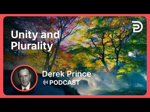 Unity and Plurality | Part 2 - God Revealed In His Names | Derek Prince