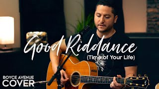 Good Riddance (Time of Your Life) - Green Day (Boyce Avenue acoustic cover) on Spotify &amp; Apple